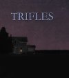 Trifles - трейлер и описание.