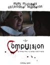 Compulsion - трейлер и описание.
