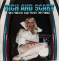 Rich and Scary: Independent Soap Movie Experience - трейлер и описание.