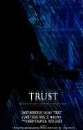 Trust - трейлер и описание.