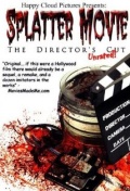Splatter Movie: The Director's Cut - трейлер и описание.