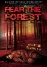 Fear the Forest - трейлер и описание.