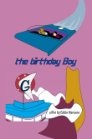 The Birthday Boy - трейлер и описание.