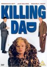 Killing Dad or How to Love Your Mother - трейлер и описание.