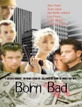 Born Bad - трейлер и описание.