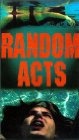 Random Acts - трейлер и описание.