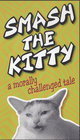 Smash the Kitty - трейлер и описание.