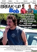 Break-up Bob - трейлер и описание.