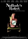 Nobody's Perfect - трейлер и описание.