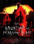 The Haunting of Pearson Place - трейлер и описание.