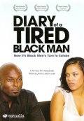 Diary of a Tired Black Man - трейлер и описание.