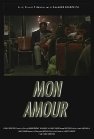 Mon amour - трейлер и описание.