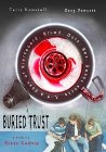 Buried Trust - трейлер и описание.
