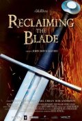 Reclaiming the Blade - трейлер и описание.