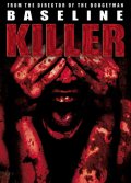 Baseline Killer - трейлер и описание.