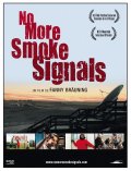 No More Smoke Signals - трейлер и описание.