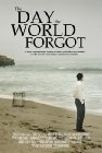 The Day the World Forgot - трейлер и описание.
