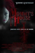 Mommy's House - трейлер и описание.
