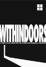 Withindoors - трейлер и описание.