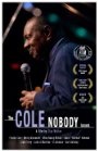 The Cole Nobody Knows - трейлер и описание.