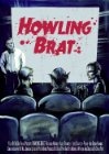 Howling Brat - трейлер и описание.