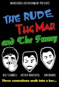The Rude, the Mad, and the Funny - трейлер и описание.