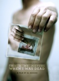 This Is My Picture When I Was Dead - трейлер и описание.