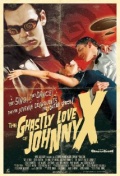 Страшная любовь Джонни Икс - трейлер и описание.