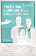 I'm Having a Difficult Time Killing My Parents - трейлер и описание.