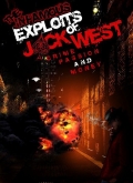 The Infamous Exploits of Jack West - трейлер и описание.