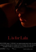 L is for Lala - трейлер и описание.