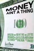 Money Ain't a Thing - трейлер и описание.