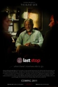 Last Stop - трейлер и описание.