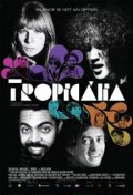 Tropicalia - трейлер и описание.