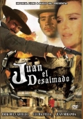 Juan el desalmado - трейлер и описание.