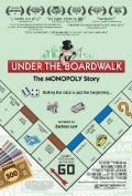Under the Boardwalk: The Monopoly Story - трейлер и описание.