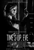Time's Up, Eve - трейлер и описание.