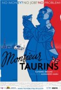 Monsieur Taurins - трейлер и описание.