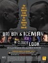Bad Boy & Iceman: A Closer Look - трейлер и описание.