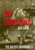The Silver Trail - трейлер и описание.