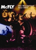 McFly: The Wonderland Tour - трейлер и описание.