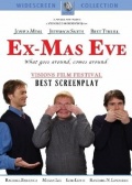 Ex-Mas Eve - трейлер и описание.