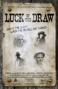 Luck of the Draw - трейлер и описание.