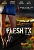 Flesh, TX - трейлер и описание.