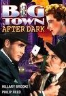 Big Town After Dark - трейлер и описание.