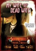 My Wife and My Dead Wife - трейлер и описание.