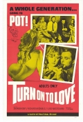 Turn on to Love - трейлер и описание.