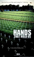 Hands That Hold Us - трейлер и описание.