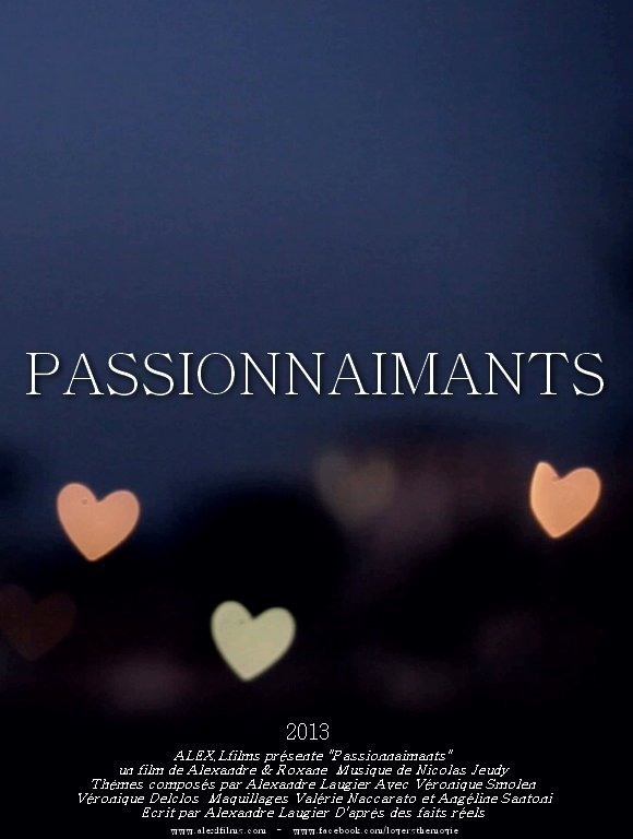 Passionnaimants - трейлер и описание.