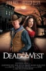 Dead West - трейлер и описание.